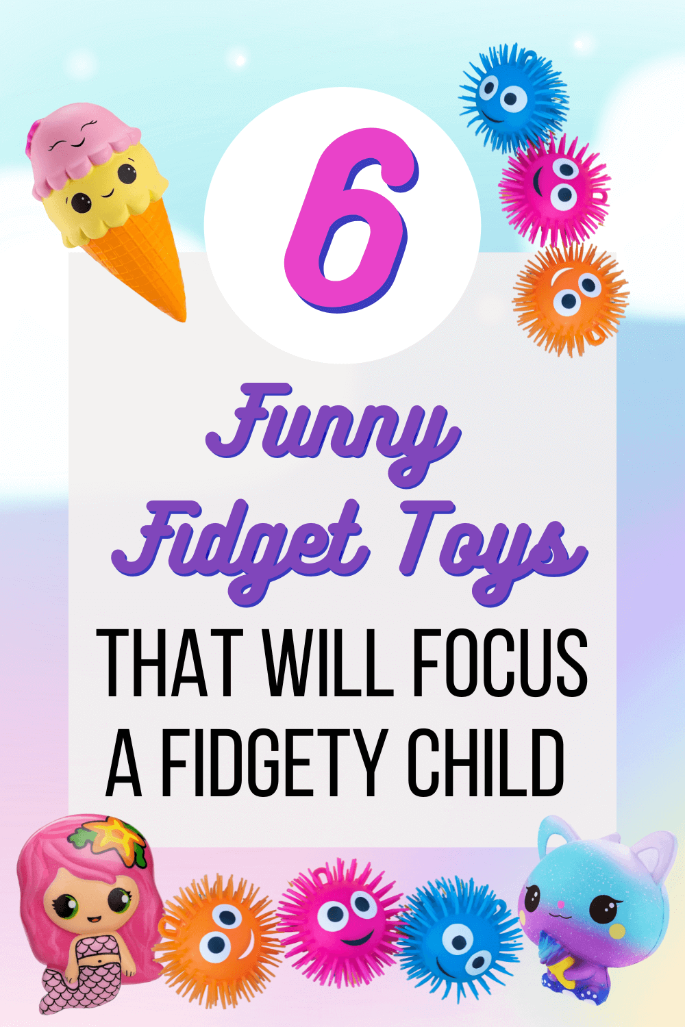 6 types of fun fidgets for kids with ADHD