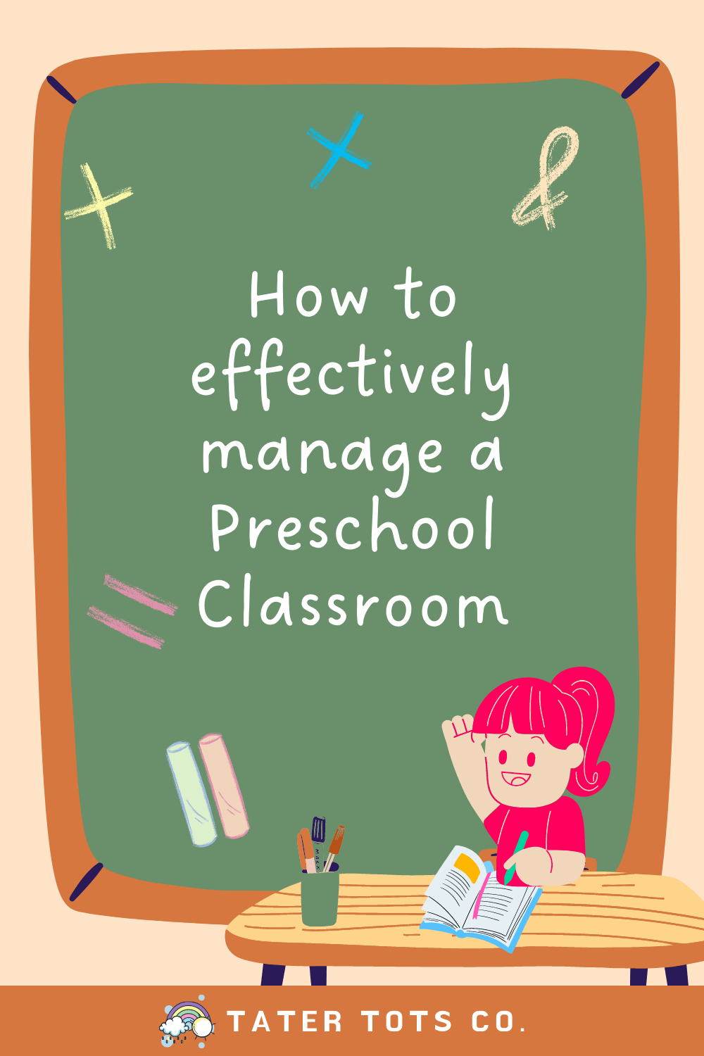 How to effectively manage a Preschool Classroom 001