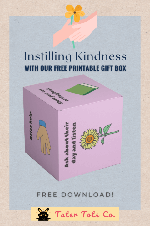 Instilling Kindness With Our Free Printable Gift Box teaching preschoolers 002