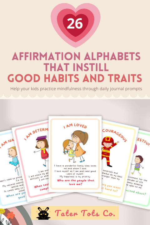 26 Affirmation Alphabets that instill Good Habits and Traits 003