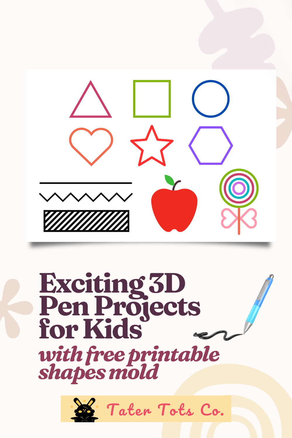 Exciting 3D Pen Projects for Kids with Free Printable Shapes Mold 003